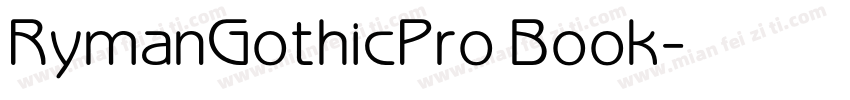 RymanGothicPro Book字体转换